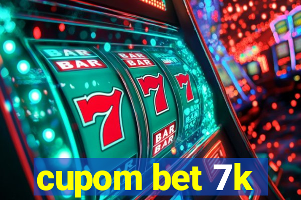 cupom bet 7k